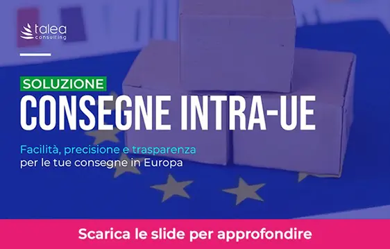 Talea Consulting – Soluzione CONSEGNE INTRA-UE