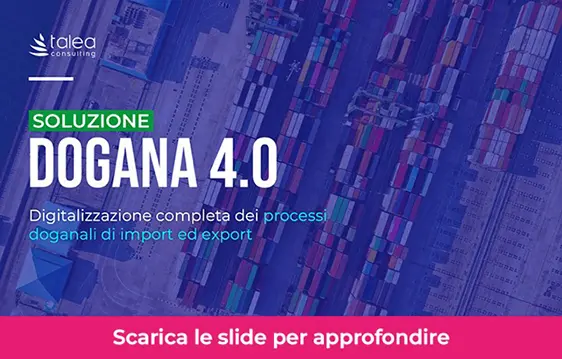 Talea Consulting – Soluzione DOGANA 4.0